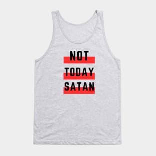 Not Today Satan | Christian Typography Tank Top